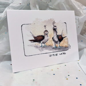 Let's Be Weird - Greeting Card